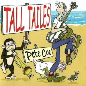 Pete Coe – Tall Tailes