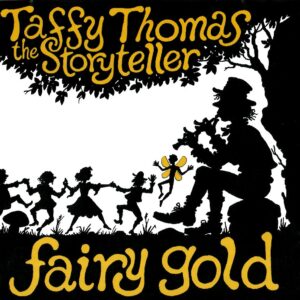 Taffy Thomas – Fairy Gold (download)