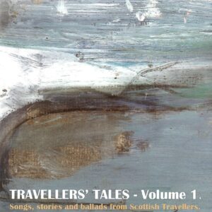 Travellers’ Tales – Volume 1