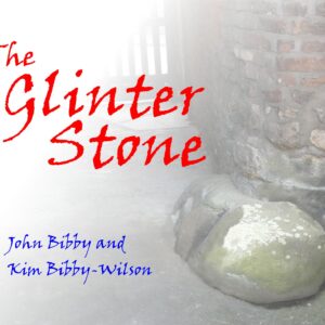 John Bibby & Kim Bibby-Wilson – The Glinter Stone