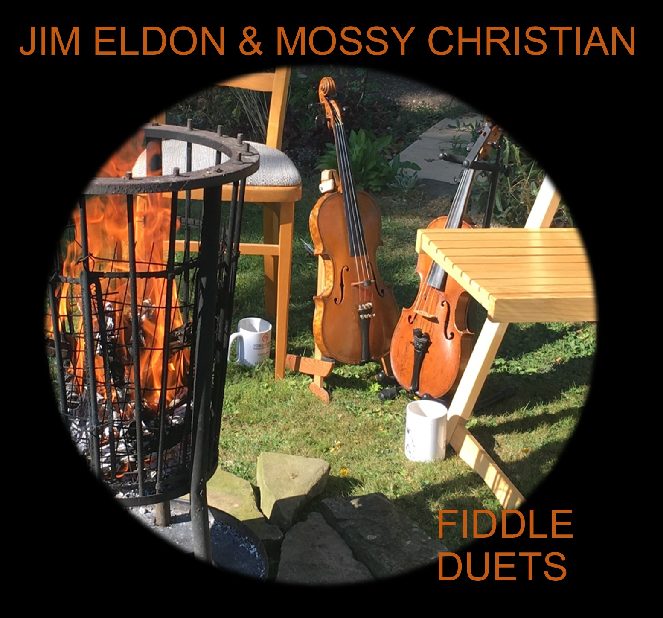 Jim Eldon & Mossy Christian – Fiddle Duets