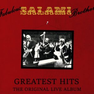 Fabulous Salami Brothers – Greatest Hits